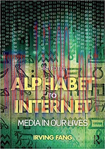 Alphabet to Internet: Media in Our Lives 3rd Edition,