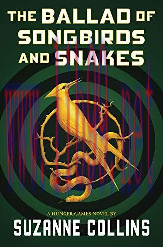 (PDF)The Ballad of Songbirds And Snakes (A Hunger Games Novel)