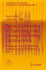 [PDF]Optimistic Marketing in Challenging Times: Serving Ever-Shifting Customer Needs: Proceedin...