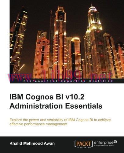 [FOX-Ebook]IBM Cognos BI v10.2 Administration Essentials