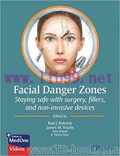 Facial Danger Zones: Staying safe with surgery, fillers, and non-invasive devices 1st Edition b...