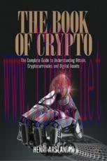 [PDF]The Book of Crypto: The Complete Guide to Understanding Bitcoin, Cryptocurrencies and Digi...