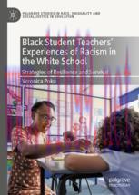 [PDF]Black Student Teachers' Experiences of Racism in the White School : Strategies of Resilien...