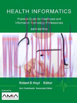 [AME]Health Informatics: Practical Guide for Healthcare and Information Technology Professional...