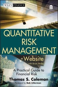 Quantitative Risk Management, + Website A Practical Guide to Financial Risk