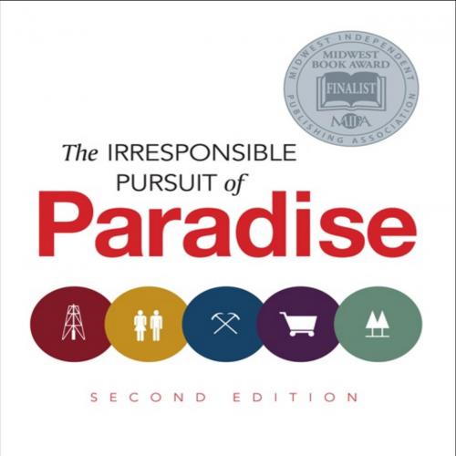 irresponsible pursuit of paradise 2nd edition by Jim Bowyer, the - Jim Bowyer