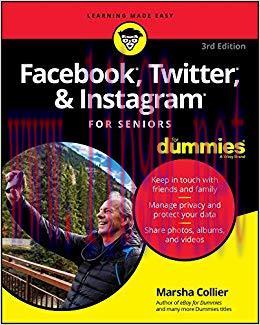 Facebook, Twitter, and Instagram For Seniors For Dummies 3rd Edition,