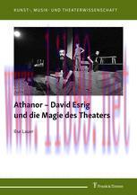 [PDF]Athanor &ndash; David Esrig und die Magie des Theaters
