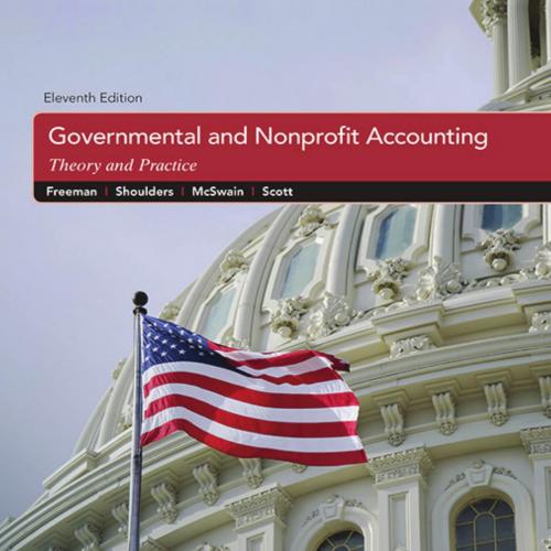 Governmental and Nonprofit Accounting 11th by Robert J. Freeman