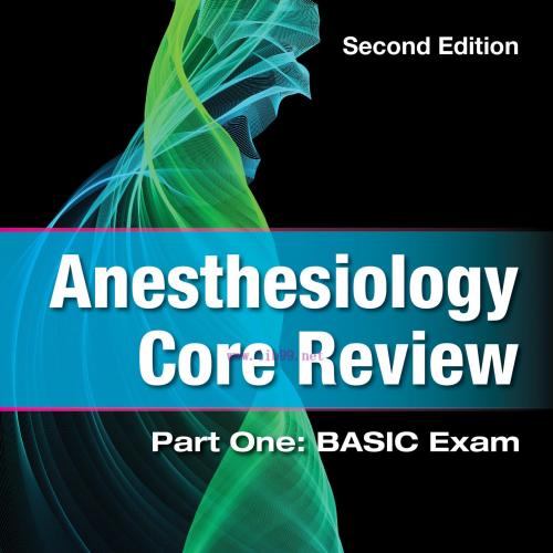 [AME]Anesthesiology Core Review: Part One: BASIC Exam, 2nd Edition (Original PDF)