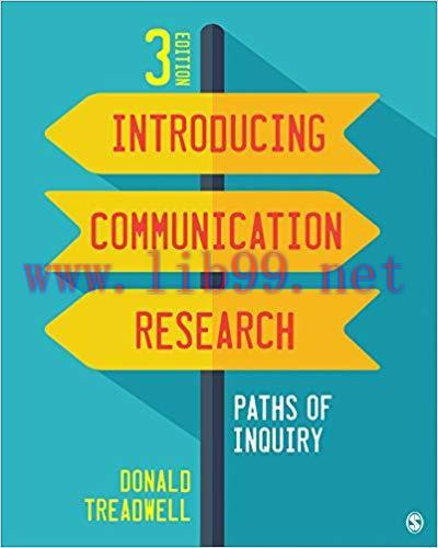 Introducing Communication Research: Paths of Inquiry 3rd Edition,