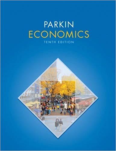 (Solution Manual)Economics 10th Edition by Parkin.rar