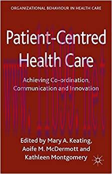 (PDF)Patient-Centred Health Care: Achieving Co-ordination, Communication and Innovation (Organi...