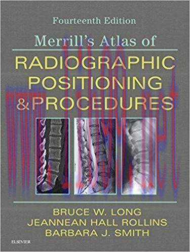 (PDF)Merrill&rsquo;s Atlas of Radiographic Positioning and Procedures E-Book: 3-Volume Set 14th Editi...