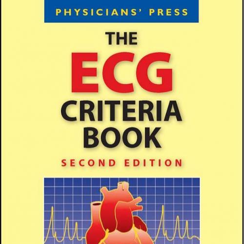 ECG Criteria Book, 2nd Second Edition, The - James H. O'Keefe & Stephen C. Hammill & Mark S. Fr...