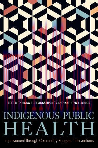 [AME]Indigenous Public Health: Improvement through Community-Engaged Interventions (Understandi...