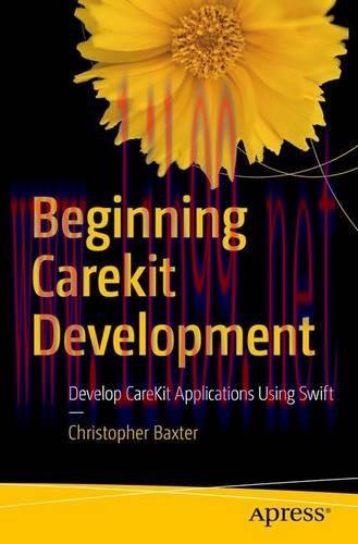 [FOX-Ebook]Beginning CareKit Development: Develop CareKit Applications Using Swift