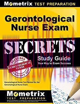 (PDF)Gerontological Nurse Exam Secrets Study Guide: Gerontological Nurse Test Review for the Ge...