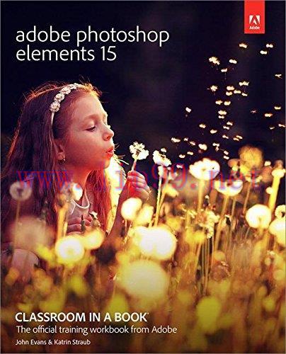[FOX-Ebook]Adobe Photoshop Elements 15 Classroom in a Book