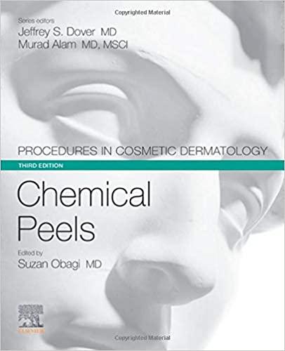 Procedures in Cosmetic Dermatology Series Chemical Peels 3rd Edition