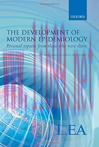 [AME]The Development of Modern Epidemiology: Personal Stories from_ Those Who Were There (Origi...