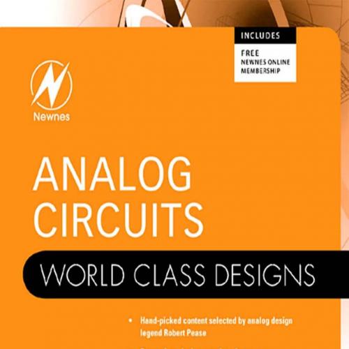 Analog Circuits_ World Class Designs - Robert A. Pease