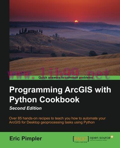 [FOX-Ebook]Programming ArcGIS with Python Cookbook, 2nd Edition