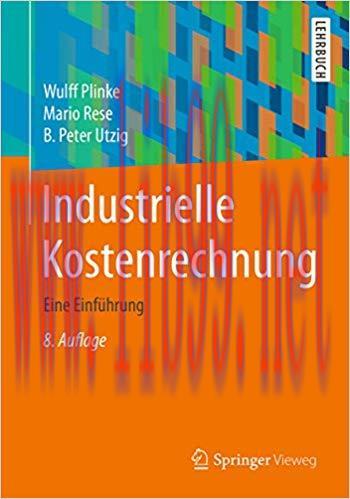(PDF)Industrielle Kostenrechnung: Eine Einf&uuml;hrung (Springer-Lehrbuch) (German Edition) 8th Edit...