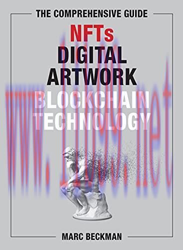 [FOX-Ebook]The Comprehensive Guide to NFTs, Digital Artwork, and Blockchain Technology