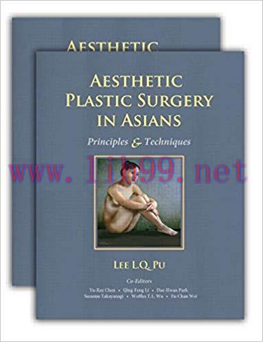 [PDF]Aesthetic Plastic Surgery in Asians - Principles and Techniques, 2 Volulme Set (包含视频)
