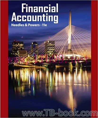 Financial Accounting 11th Edition by Belverd E. Needles 答案
