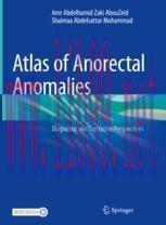 [PDF]Atlas of Anorectal Anomalies: Diagnostic and Operative Perspectives
