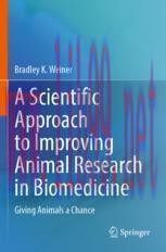 [PDF]A Scientific Approach to Improving Animal Research in Biomedicine: Giving Animals a Chance