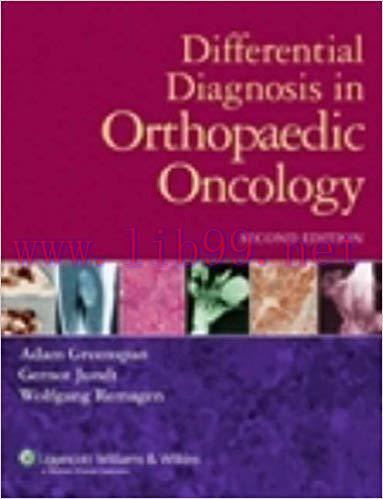 [PDF]Differential Diagnosis in Orthopaedic Oncology, 2nd Edition