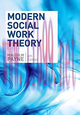 [PDF]Modern Social Work Theory, 4th Edition [Malcolm Payne]