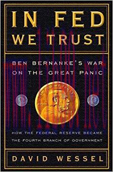 In FED We Trust: Ben Bernanke&rsquo;s War on the Great Panic