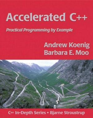Accelerated C++ Practical Programming by Example