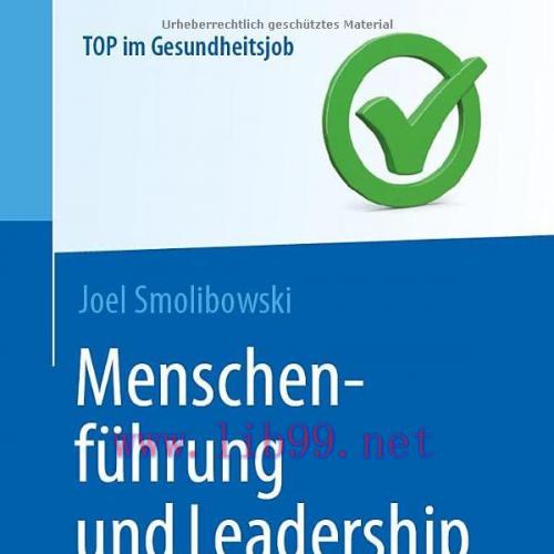 [AME]Menschenf&uuml;hrung und Leadership in der Pflege (Top im Gesundheitsjob) (German Edition) (Ori...