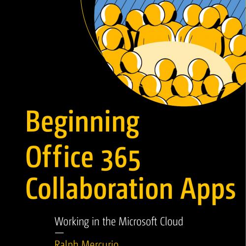 Beginning Office 365 Collaboration Apps