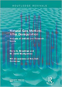 Natural Gas Markets After Deregulation: Methods of Analysis and Research Needs (Routledge Reviv...