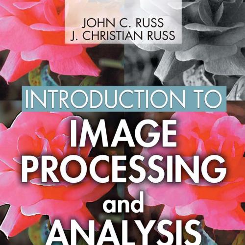 Introduction to Image Processing and Analysis