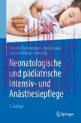 [AME]Neonatologische und p&auml;diatrische Intensiv- und An&auml;sthesiepflege (7th ed.) (Original PDF)