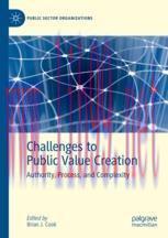 [PDF]Challenges to Public Value Creation: Authority, Process, and Complexity