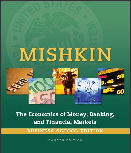 (Test Bank)The Economics of Money, Banking and Financial Markets Business School 4th Edition.zi...