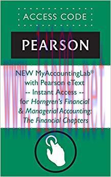 (PDF)NEW MyAccountingLab&reg; with Pearson eText &mdash; Instant Access &mdash; for Horngren&rsquo;s Financial & Mana...