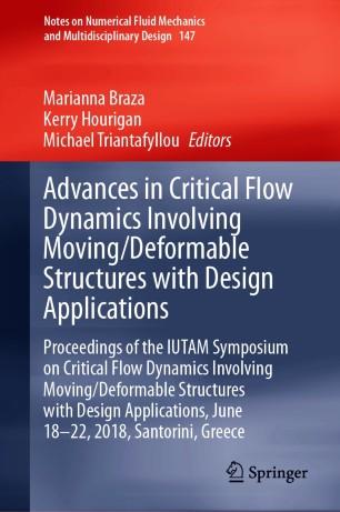 Advances in Critical Flow Dynamics Involving MovingDeformable Structures with Design Applicatio...