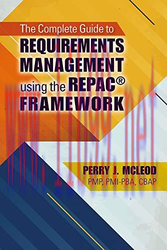 [FOX-Ebook]The Complete Guide to Requirements Management Using the REPAC Framework