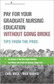 [AME]Pay for Your Graduate Nursing Education Without Going Broke: Tips from_ the Pros (EPUB)
