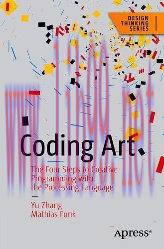 [FOX-Ebook]Coding Art: The Four Steps to Creative Programming with the Processing Language