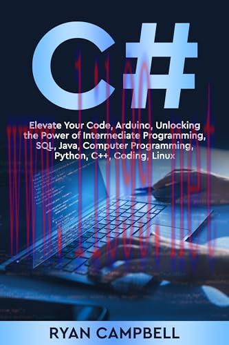 [FOX-Ebook]C#: Elevate Your Code, Arduino, Unlocking the Power of Intermediate Programming, SQL...
